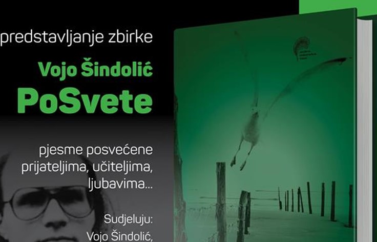 Predstavljanje zbirke poezije Voja Šindolića “Posvete”