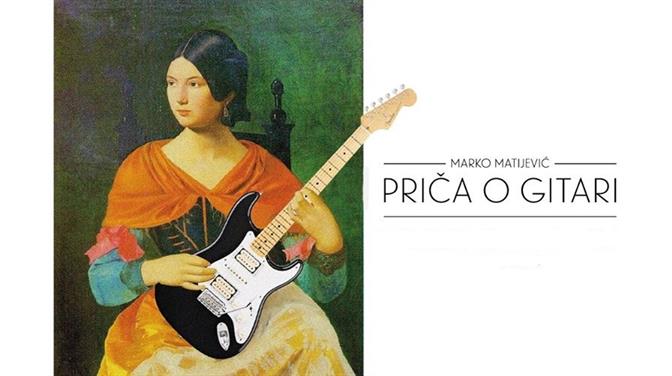 Marko Matijević: Priča o gitari