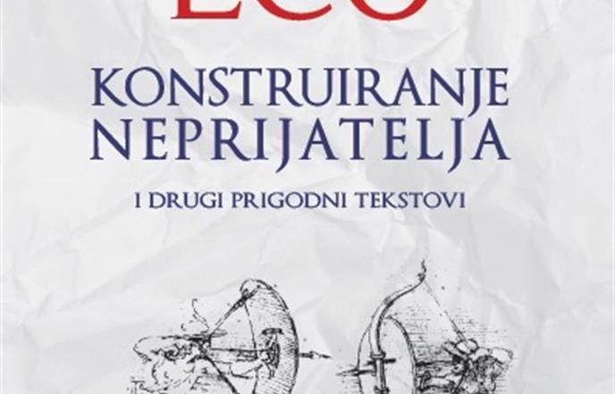 PREPORUKE KNJIŽNIČARA: U. Eco ''Konstruiranje neprijatelja i drugi prigodni tekstovi''