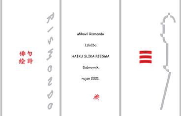 HAIKU SLIKA PJESMA Otvorenje izložbe Mihovila Rismonda