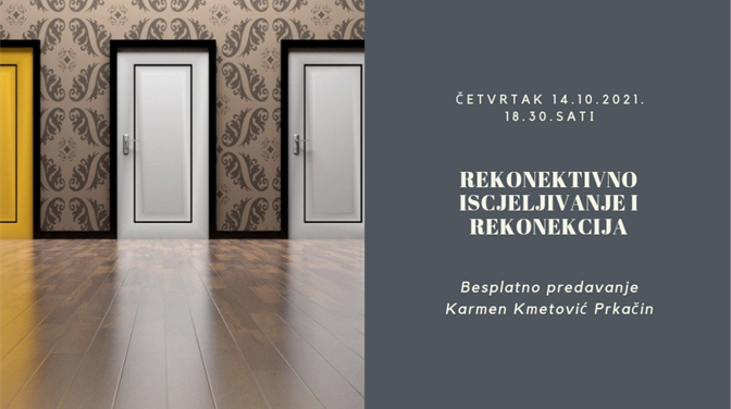 OGRANAK MOKOŠICA Karmen Kmetović Prkačin ''Rekonektivno iscjeljivanje i rekonekcija''