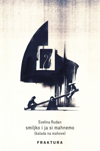 PREPORUKE KNJIŽNIČARA: Evelina Rudan ''Smiljko i ja si mahnemo: (Balada na mahove)''