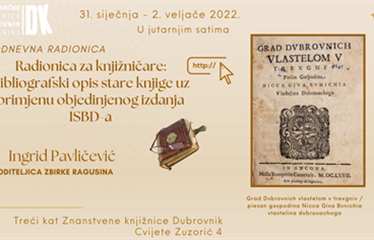 Radionica za knjižničare: Bibliografski opis stare knjige uz primjenu objedinjenog izdanja ISBD-a