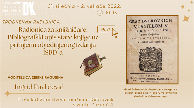 Radionica za knjižničare: Bibliografski opis stare knjige uz primjenu objedinjenog izdanja ISBD-a