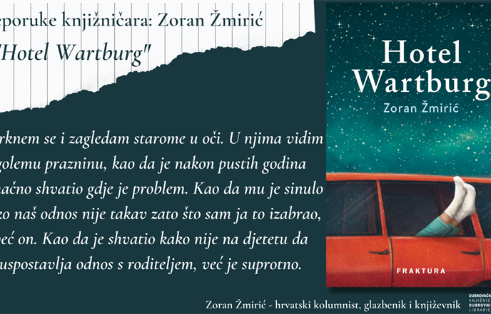 PREPORUKE KNJIŽNIČARA: Zoran Žmirić: "Hotel Wartburg"