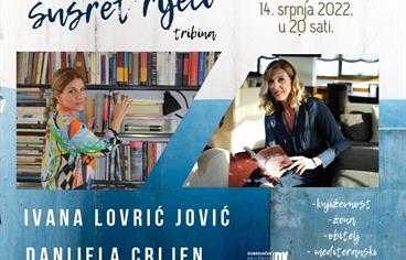 Tribina „Susret riječi“ uz Ivanu Lovrić Jović i Danijelu Crljen