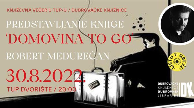 LJETO U GRUŽU: predstavljanje romana "Domovina to go" Roberta Međurečana