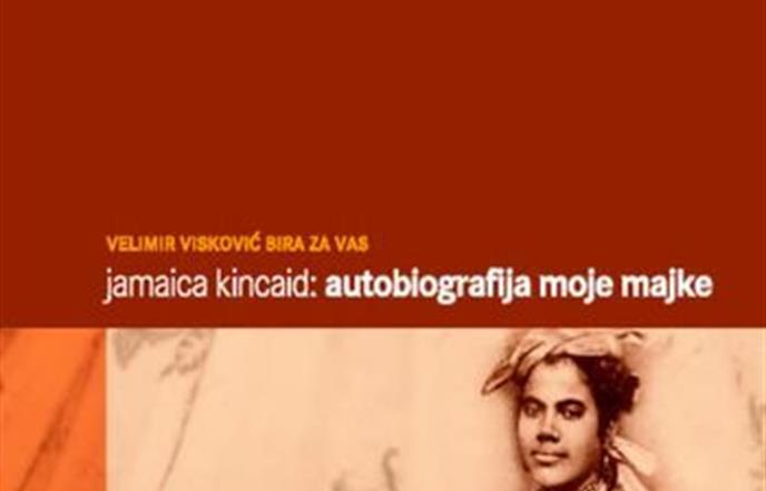 PREPORUKE KNJIŽNIČARA: Jamaica Kincaid: "Autobiografija moje majke"