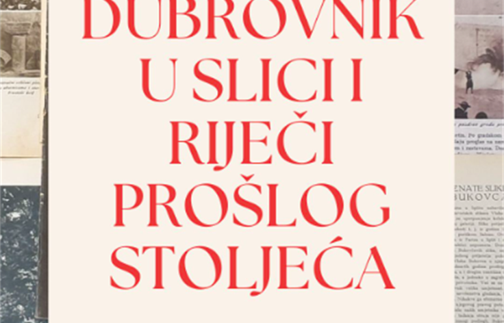 Izložba ''Dubrovnik u slici i riječi prošlog stoljeća" Matice hrvatske u Dubrovniku