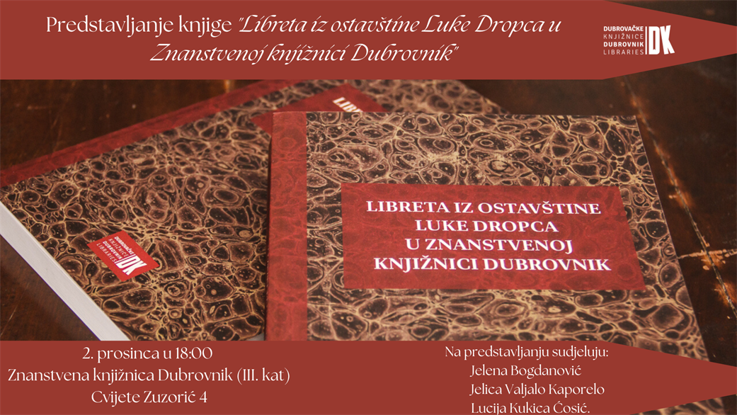 Predstavljanje knjige "Libreta iz ostavštine Luke Dropca u Znanstvenoj knjižnici Dubrovnik"