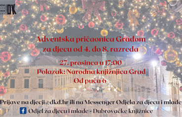 (OTKAZANO) Druga "Adventska pričaonica Gradom" za djecu od 4. do 8. razreda