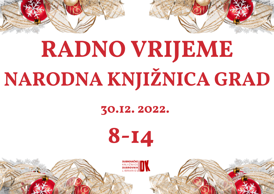 Radno vrijeme Narodne knjižnice Grad (30.12.2022.)