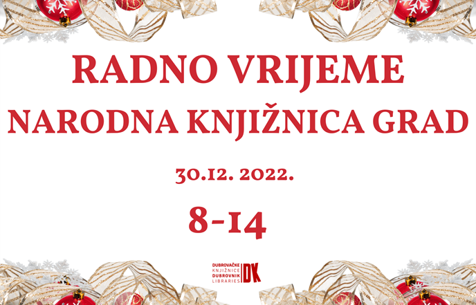 Radno vrijeme Narodne knjižnice Grad (30.12.2022.)