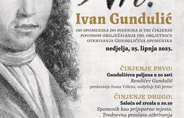 „Ah! Ivan Gundulić – od spomenika do pjesnika u tri činjenja“ - program posvećen 130. obljetnici Gundulićeva spomenika