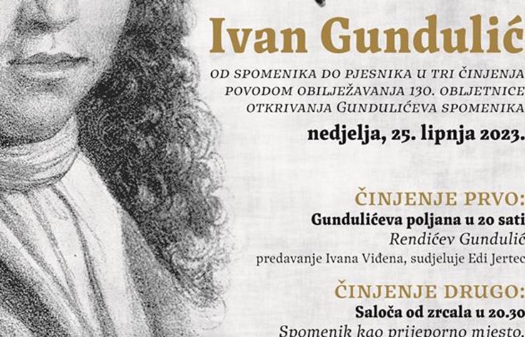 „Ah! Ivan Gundulić – od spomenika do pjesnika u tri činjenja“ - program posvećen 130. obljetnici Gundulićeva spomenika
