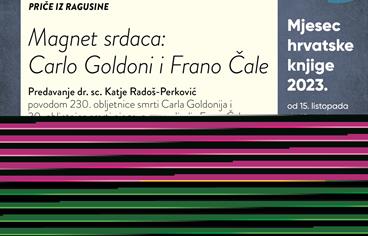 Predavanje Katje Radoš-Perković „Magnet srdaca: Carlo Goldoni i Frano Čale“