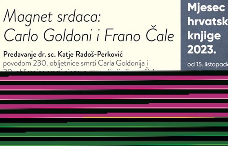 Predavanje Katje Radoš-Perković „Magnet srdaca: Carlo Goldoni i Frano Čale“