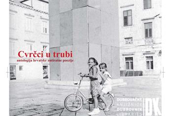 CVRČCI U TRUBI Predstavljanje antologije hrvatske antiratne poezije