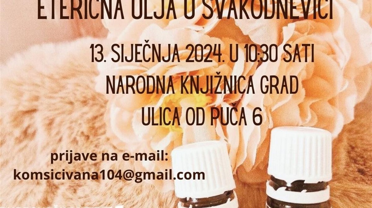 Radionica „Eterična ulja u svakodnevici“ s Ivanom Komšić