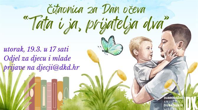 DJEČJI ODJEL Kreativna čitaonica "Tata i ja, prijatelja dva"