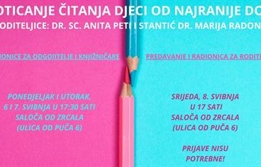 Poticanje čitanja djeci od najranije dobi: radionice za odgojitelje, roditelje i knjižničare