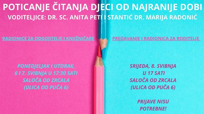 Poticanje čitanja djeci od najranije dobi: radionice za odgojitelje, roditelje i knjižničare