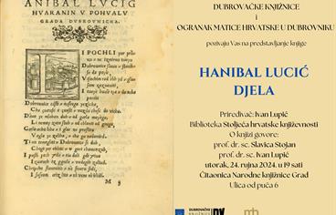 Predstavljanje „Djela Hanibala Lucića“ priređivača Ivana Lupića