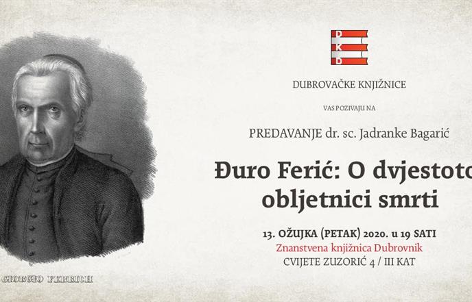 Dr. sc. Jadranka Bagarić o dvjestotoj obljetnici smrti Đura Ferića