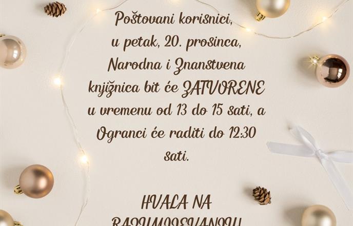 U petak (20.12.) Knjižnica zatvorena od 13 do 15 sati!