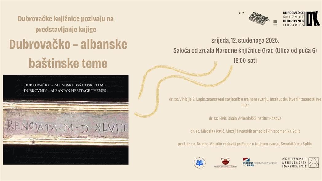 Vinicije B. Lupis i Elvis Shala predstavit će knjigu “Dubrovačko - albanske baštinske teme”