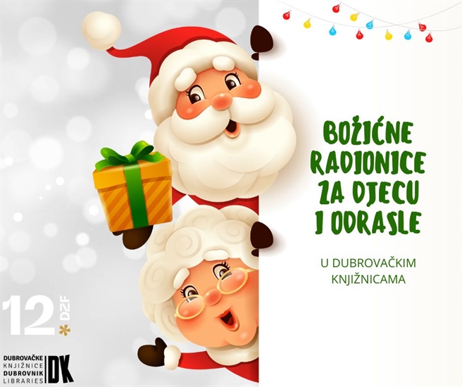 DUBROVAČKI ZIMSKI FESTIVAL Božićne radionice za djecu i odrasle u Knjižnici