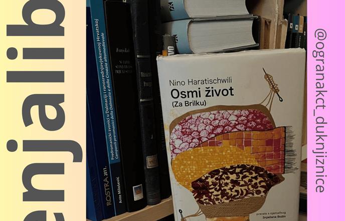 SENJALIBAR: Nino Haratischwili "Osmi život (za Brilku)"