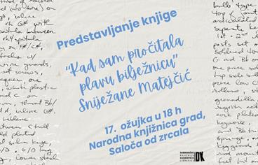 Predstavljanje knjige „Kad sam pročitala plavu bilježnicu“ Sniježane Matejčić