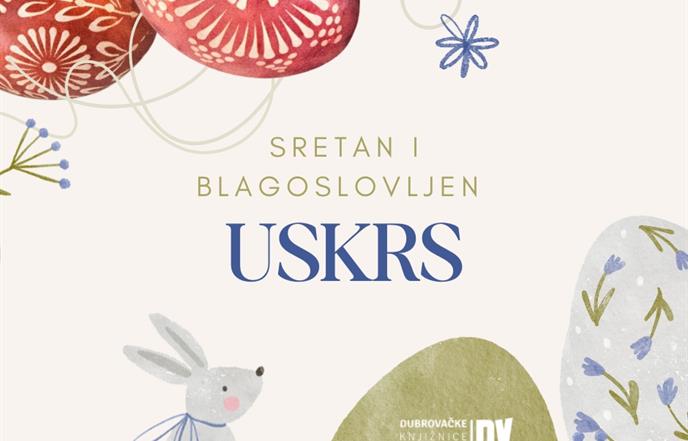 Sretan i blagoslovljen Uskrs!