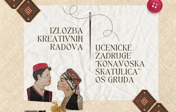 Izložba kreativnih radova učeničke zadruge „Konavoska škatulica“ OŠ Gruda