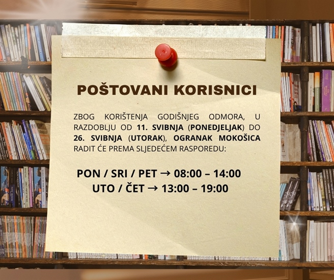 Obavijest o privremenom radnom vremenu Ogranka Mokošica