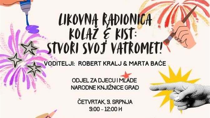 LIKOVNA RADIONICA KOLAŽ & KIST - STVORI SVOJ VATROMET!