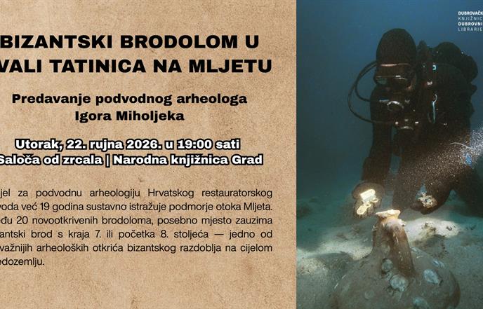 Predavanje Igora Miholjeka: Bizantski brodolom u uvali Tatinica na Mljetu