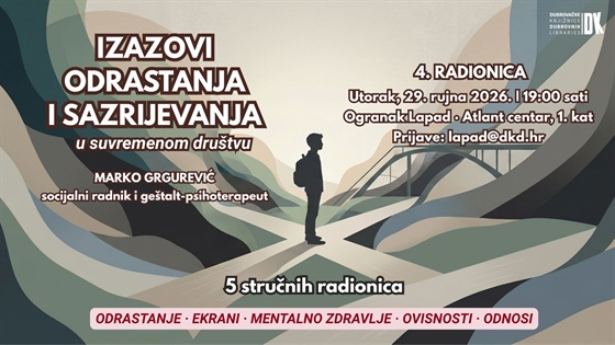 Razvoj ovisničkog ponašanja – Četvrta radionica ciklusa „Izazovi odrastanja i sazrijevanja u suvremenom društvu“