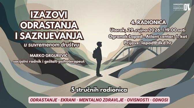 Razvoj ovisničkog ponašanja – Četvrta radionica ciklusa „Izazovi odrastanja i sazrijevanja u suvremenom društvu“