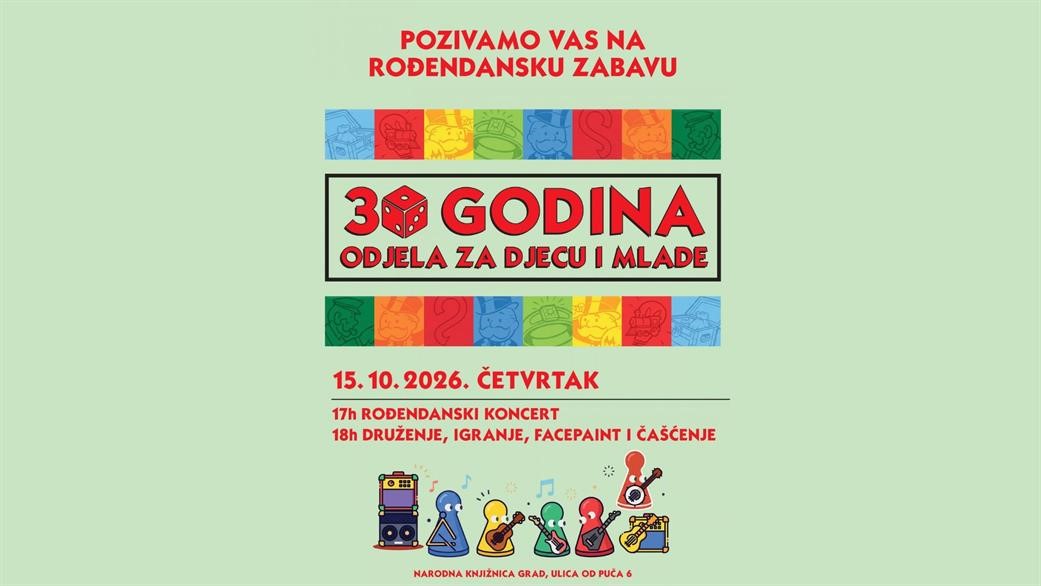 Odjel za djecu i mlade Narodne knjižnice Grad slavi 30. rođendan uz glazbu i igru