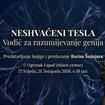Predstavljanje knjige "Neshavćeni Tesla - vodič za razumijevanje genija" Borisa Šušnjara