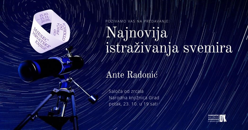 Ante Radonić u Narodnoj knjižnici Grad: Predavanje o najnovijim istraživanjima svemira
