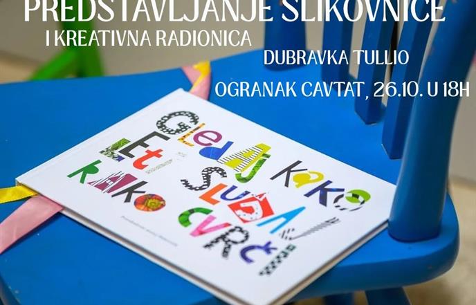 PREDSTAVLJANJE SLIKOVNICE I KREATIVNA RADIONICA: „Gledaj kako leti, slušaj kako cvrči“